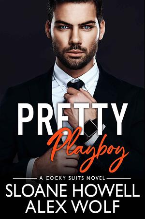 Pretty Playboy by Alex Wolf, Sloane Howell