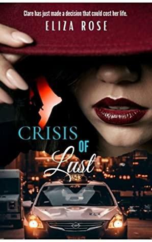 Crisis of Lust by Eliza Rose