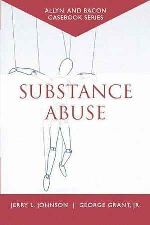 Substance Abuse by Jerry L. Johnson