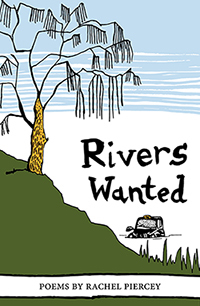 Rivers Wanted by Rachel Piercey