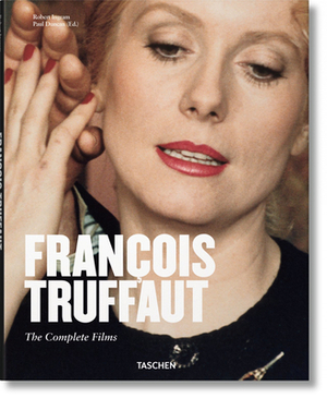 Franaois Truffaut: The Complete Films by Robert Ingram
