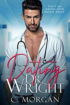 Dating Dr. Wright by Chloe Morgan