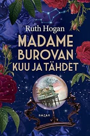 Madame Burovan kuu ja tähdet by Ruth Hogan