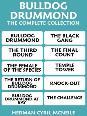 Bulldog Drummond The Complete Collection by Sapper