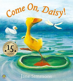 Come On, Daisy. Jane Simmons by Jane Simmons