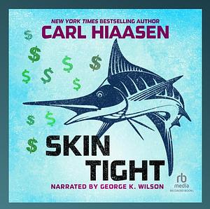 Skin Tight by Carl Hiaasen