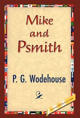 Mike and Psmith by P.G. Wodehouse