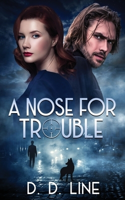 A Nose for Trouble by D. D. Line