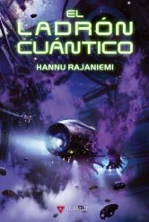 El ladrón cuántico by Hannu Rajaniemi, Manuel de los Reyes