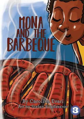 Mona and the Barbeque by Caroline Evari