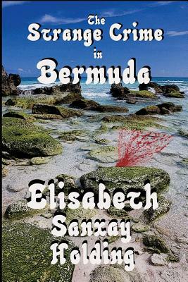 The Strange Crime in Bermuda by Elisabeth Sanxay Holding