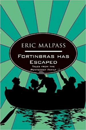 Fortinbras Has Escaped by Eric Malpass