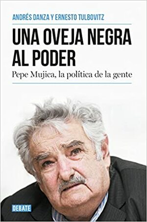 Una oveja negra al poder by Andrés / Tulbovitz, Ernesto Danza