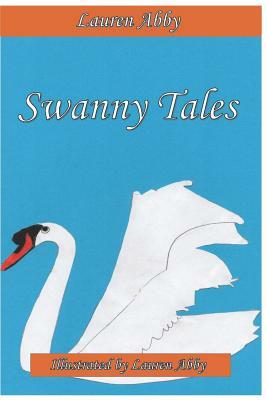 Swanny Tales by Lauren Abby