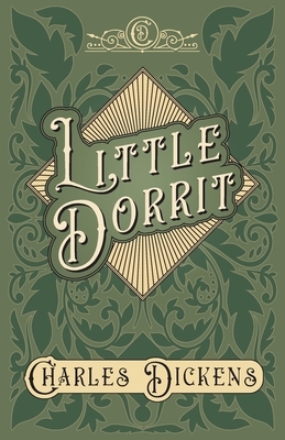 Little Dorrit by Charles Dickens