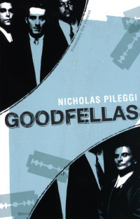 GoodFellas by Nicholas Pileggi