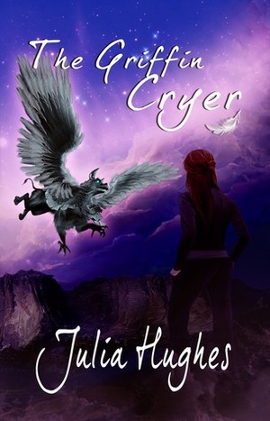 The Griffin Cryer by Julia Hughes