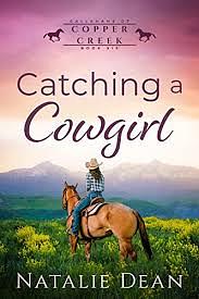 Catching a Cowgirl by Natalie Dean, Natalie Dean