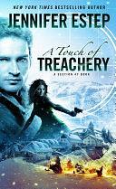 A Touch of Treachery: A Section 47 book by Jennifer Estep