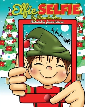 Elfie Selfie by Marsha Doss