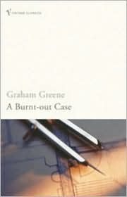 A Burnt-Out Case by Graham Greene, Giles Foden