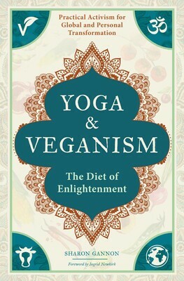 Yoga and Veganism by Sharon Gannon