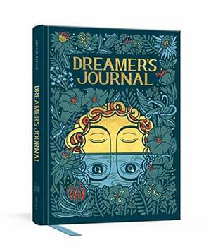 Dreamer's Journal: An Illustrated Guide to the Subconscious by Caitlin Keegan