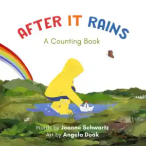 After it Rains by Joanne Schwartz