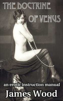The Doctrine of Venus by James Wood