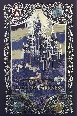 Lady of Darkness by Melissa K. Roehrich