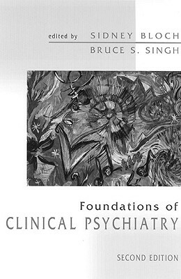 Foundations of Clinical Psychiatry by 