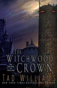 The Witchwood Crown by Tad Williams