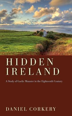 Hidden Ireland by Daniel Corkery