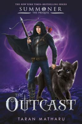 The Outcast: Prequel to the Summoner Trilogy by Taran Matharu