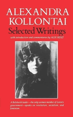 Selected Writings of Alexandra Kollontai by Alexandra Kollontai
