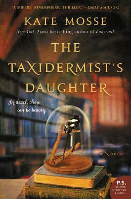 The Taxidermist's Daughter by Kate Mosse