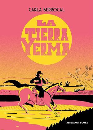 La tierra yerma  by Carla Berrocal