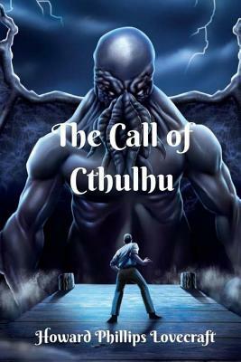 The Call of Cthulhu by H.P. Lovecraft