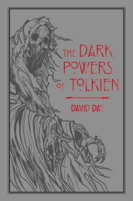 The Dark Powers of Tolkien by David Day