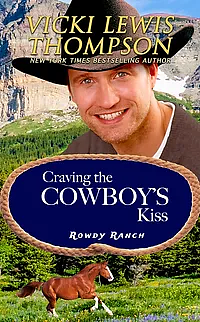 Craving the Cowboy's Kiss by Vicki Lewis Thompson