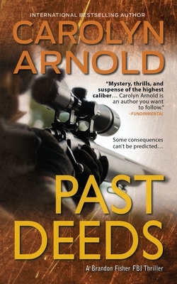 Past Deeds by Carolyn Arnold