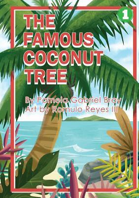 The Famous Coconut Tree by Pamela Gabriel Bray