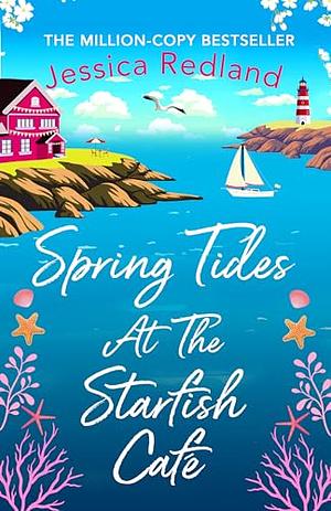 Spring Tides at the Starfish Cafe by Jessica Redland