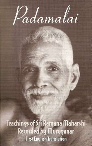 Padamalai: Teachings of Sri Ramana Maharshi by David Godman, Muruganar