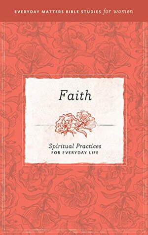 Everyday Matters Bible Studies for Women-Faith by Hendrickson Publishers