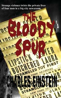 The Bloody Spur by Charles Einstein
