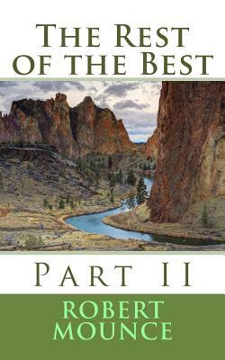 The Rest of the Best: Part II by Robert H. Mounce