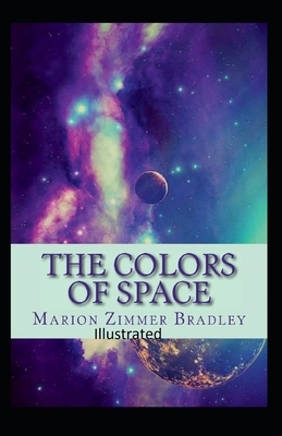 The Colors of Space Illustrated by Marion Zimmer Bradley