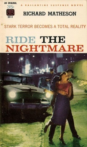 Ride the Nightmare by Richard Matheson