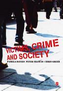 Victims, Crime and Society by Chris Greer, Peter Francis, Pamela Davies